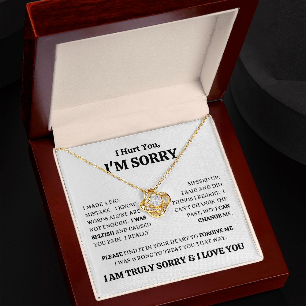 I'M SORRY - I Was Selfish - Love Knot Necklace