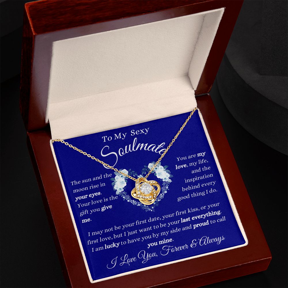 To My Sexy Soulmate - My Love -  Love Knot Necklace