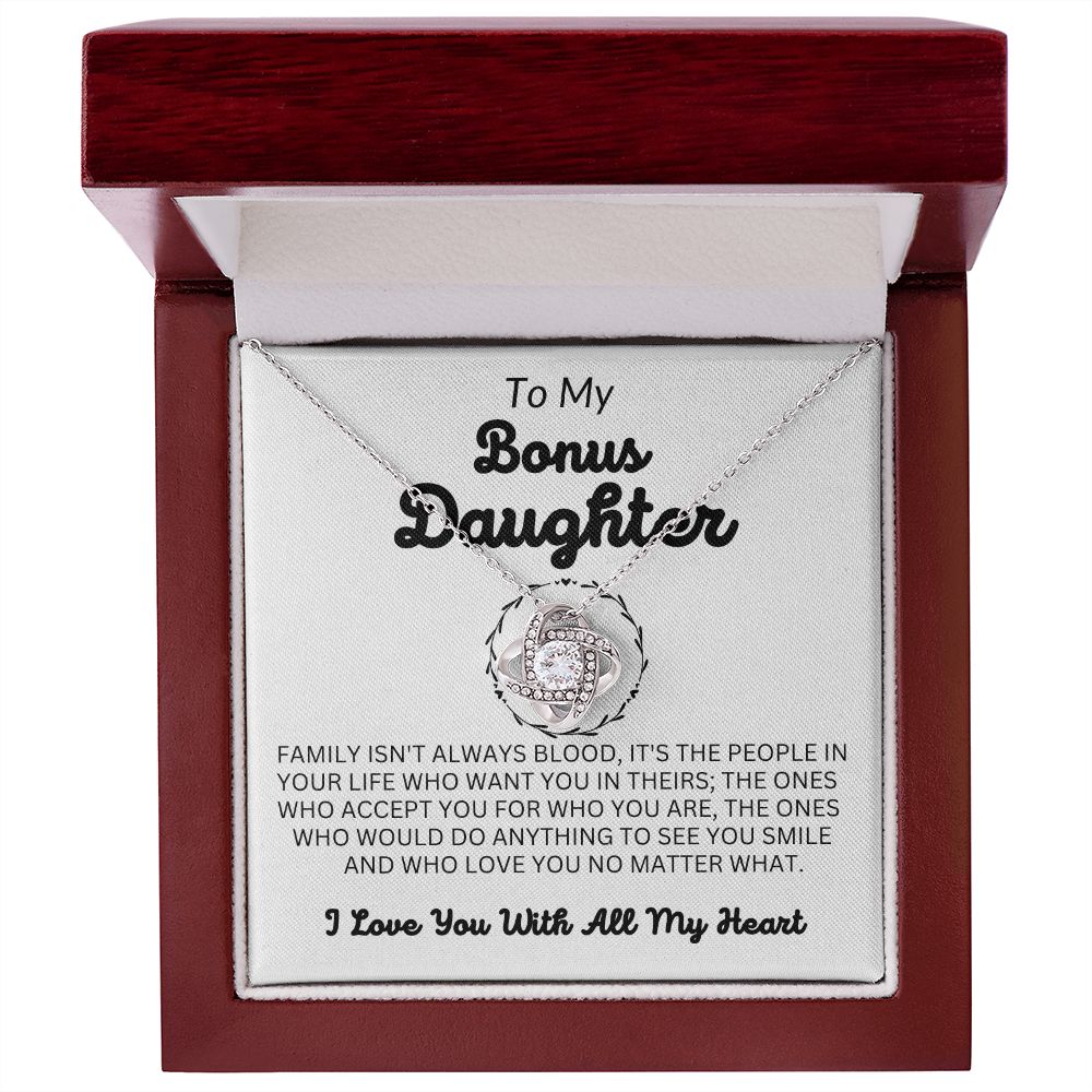 To My Bonus Daughter - Family Isn't Always Blood - Love Knot Necklace