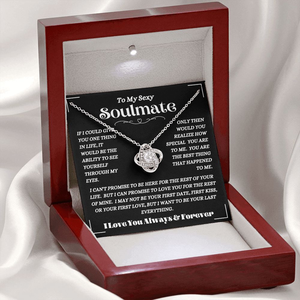 To My Sexy Soulmate - To Be Your Last Everything - Love Knot Necklace
