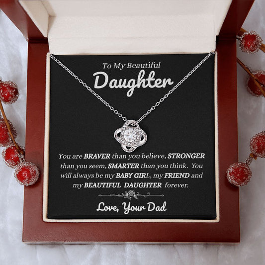 Dad - To My Beautiful Daughter - You Will Always Be My Baby Girl - Love Knot Necklace - Daughter Gift - Birthday Gift - Christmas Gift