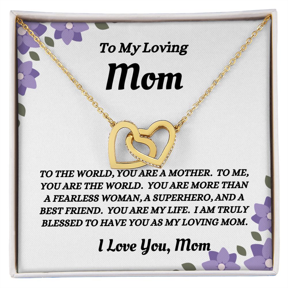 To My Loving Mom - You Are The World - Interlocking Hearts Necklace
