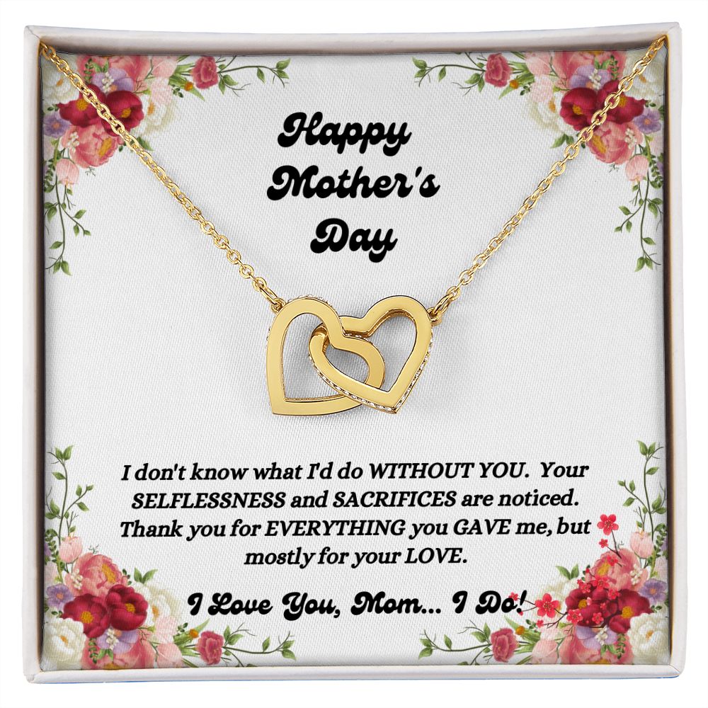 Happy Mother's Day - You Gave Me - Interlocking Hearts Necklace