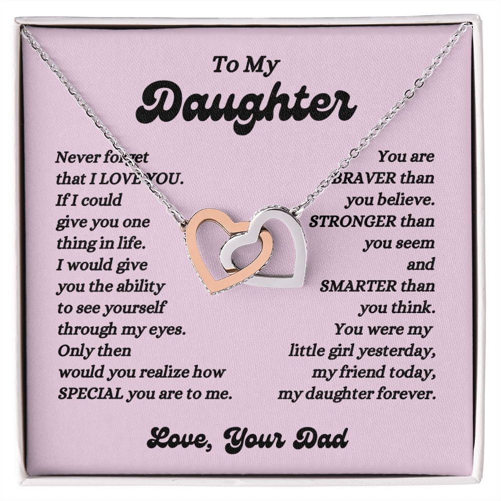 Dad - To My Daughter - Never Forget - Interlocking Hearts Necklace - Daughter Gift - Birthday Gift - Christmas Gift