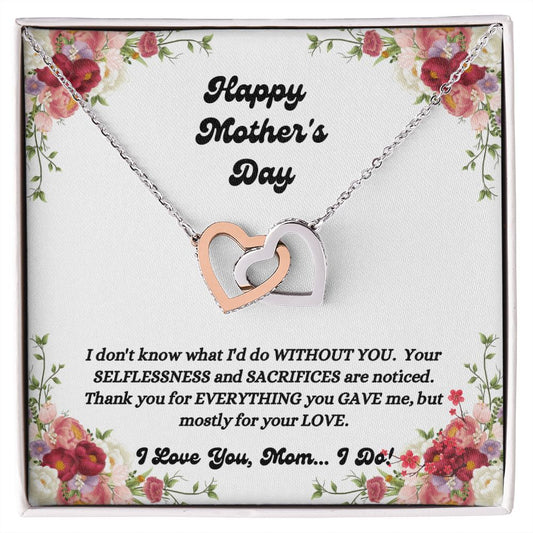 Happy Mother's Day - You Gave Me - Interlocking Hearts Necklace