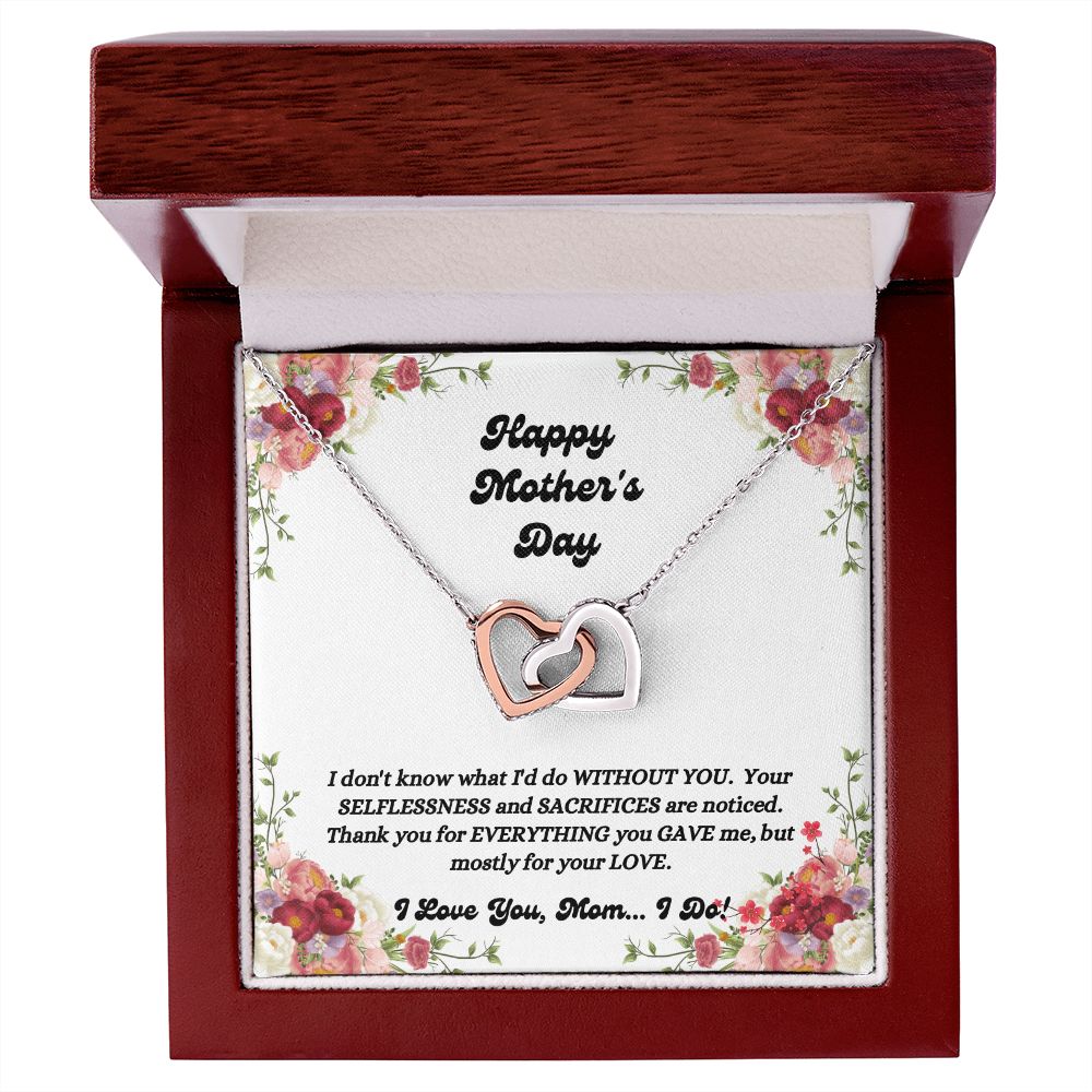 Happy Mother's Day - You Gave Me - Interlocking Hearts Necklace