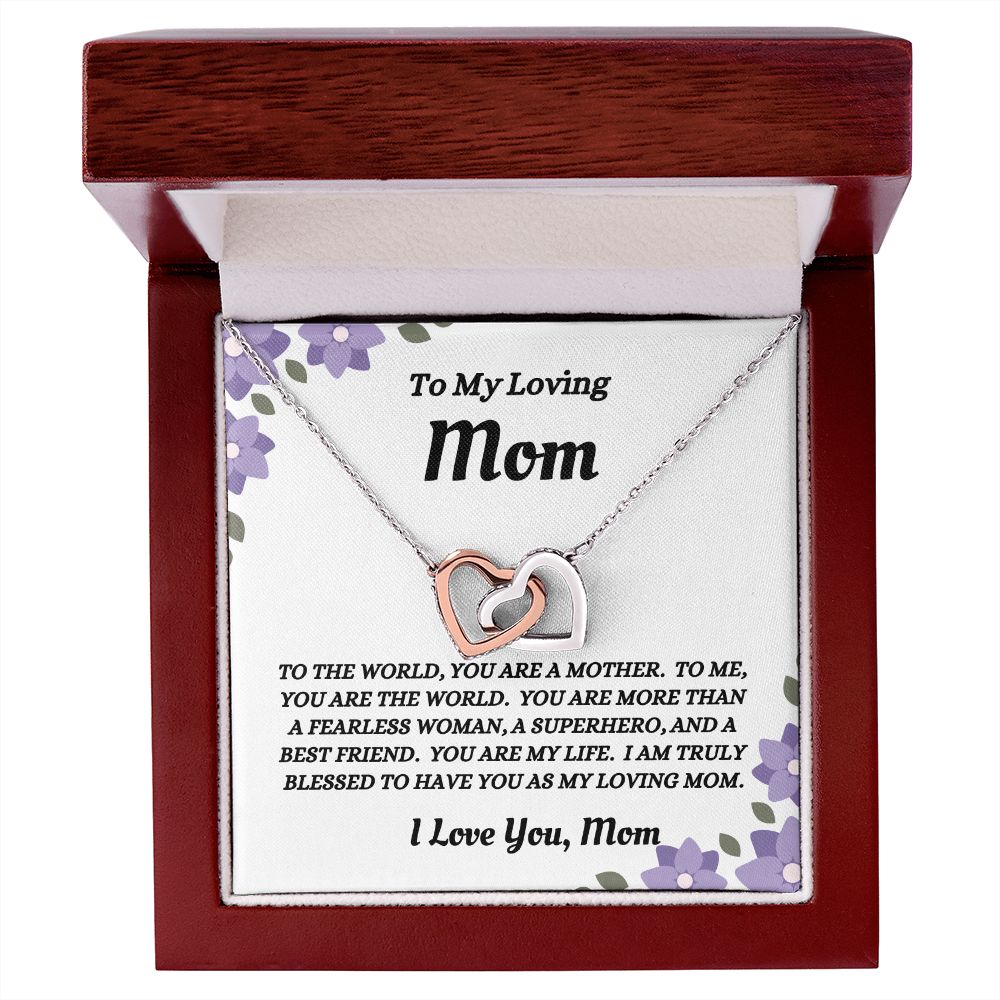 To My Loving Mom - You Are The World - Interlocking Hearts Necklace