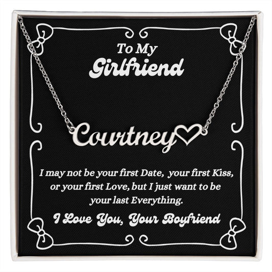 Boyfriend - To My Girlfriend - Your Last Everything - Personalized  Heart Name Necklace - Gift for Girlfriend - Birthday Gift - Custom Name Jewelry - Graduation Gift - Christmas Gift