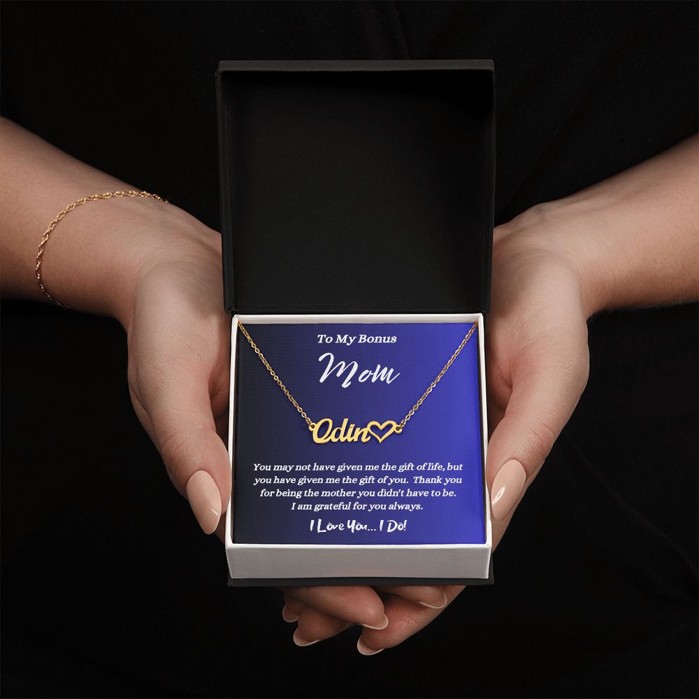 To My Bonus Mom - Given Me The Gift Of You - Personalized Heart Name Necklace - Custom Name Jewelry - Mother's Day Gift - Gift for Step Mom - Birthday Gift - Holiday's Gift - Special Occasion Gift