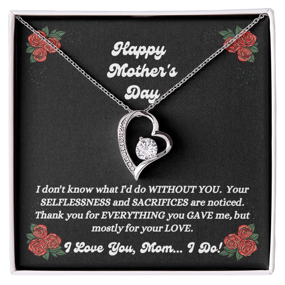 Happy Mother's Day - You Gave Me - Forever Love Necklace