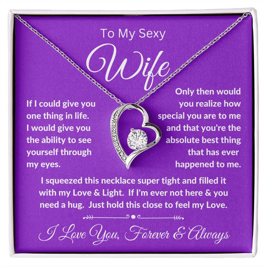To My Sexy Wife - Feel My Love- Forever Love Necklace