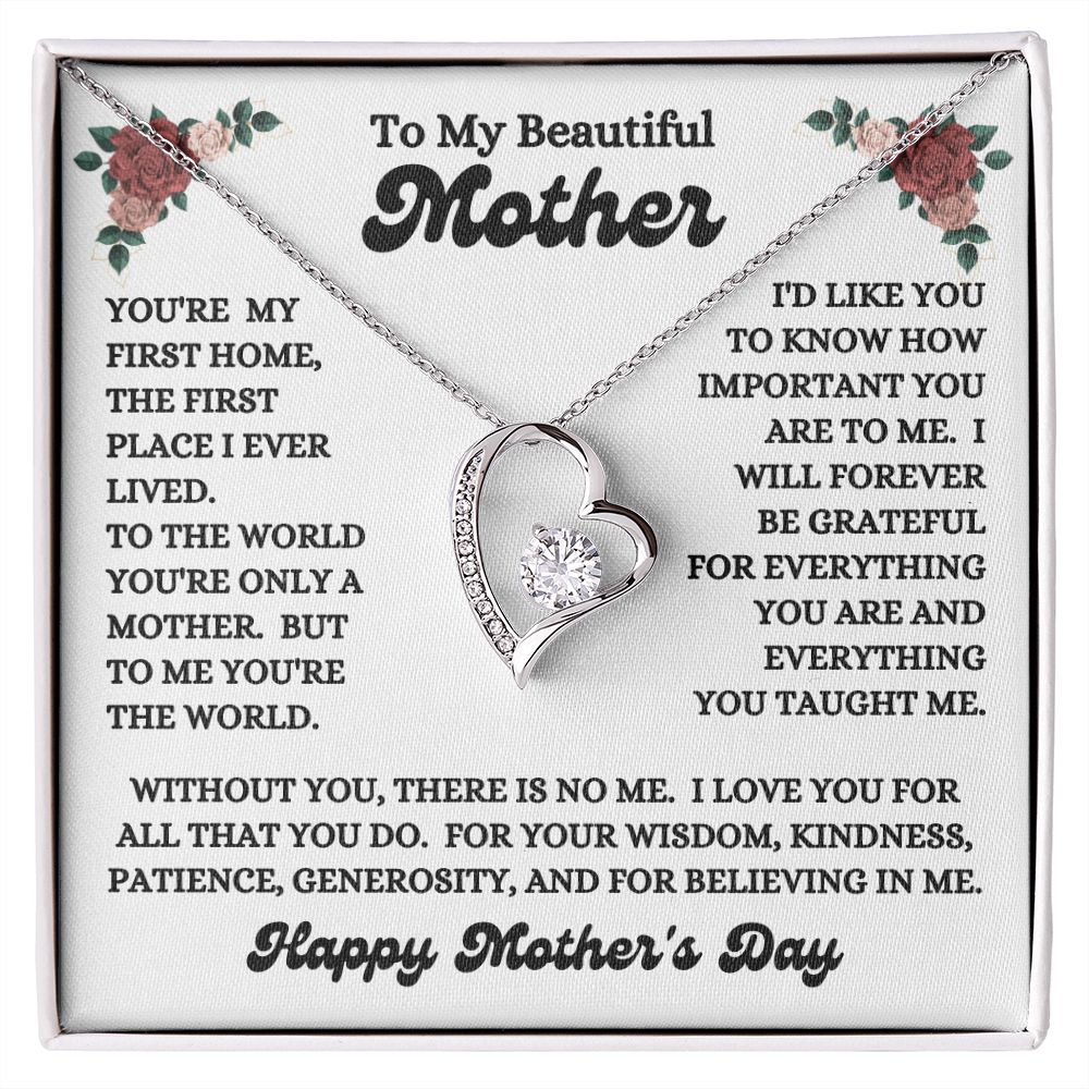 Happy Mother's Day - To My Beautiful Mother - You're My First Home - Forever Love Necklace