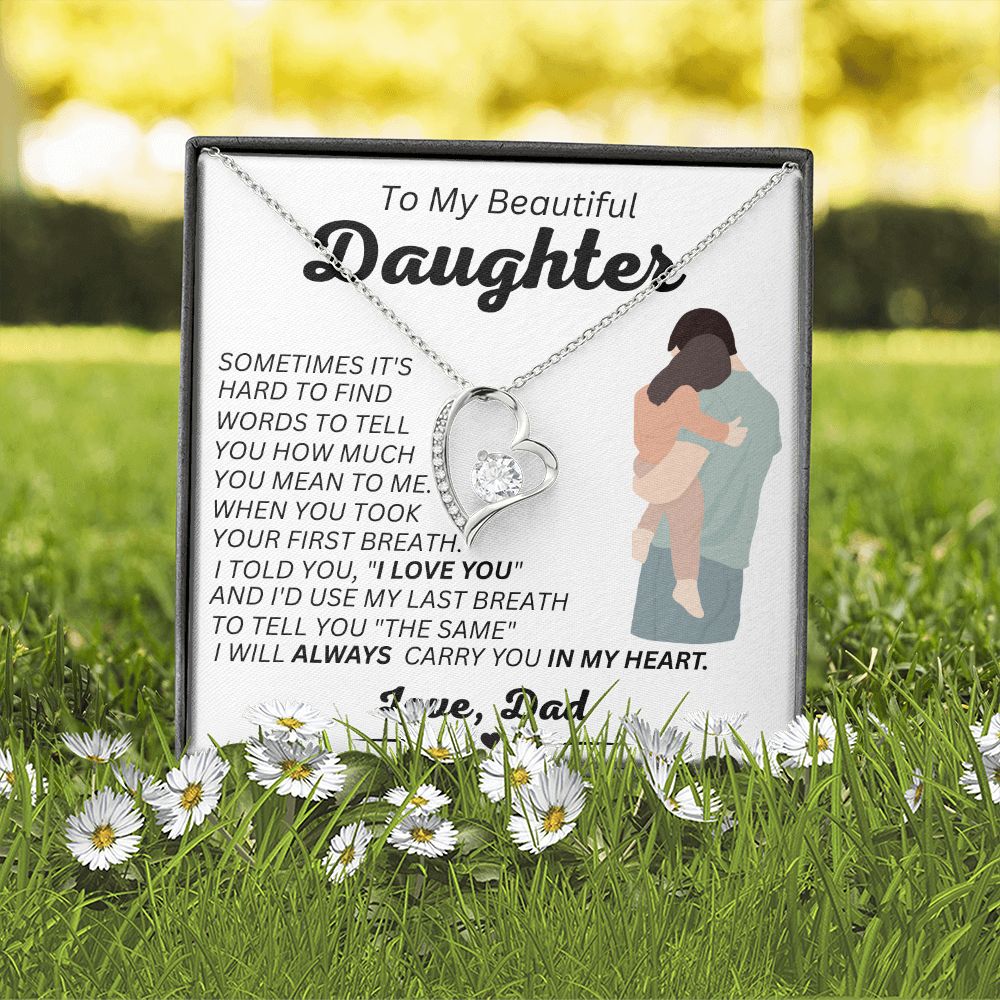 Dad - To My Beautiful Daughter - Always In My Heart - Forever Love Necklace - Daughter Gift - Birthday Gift - Christmas Gift