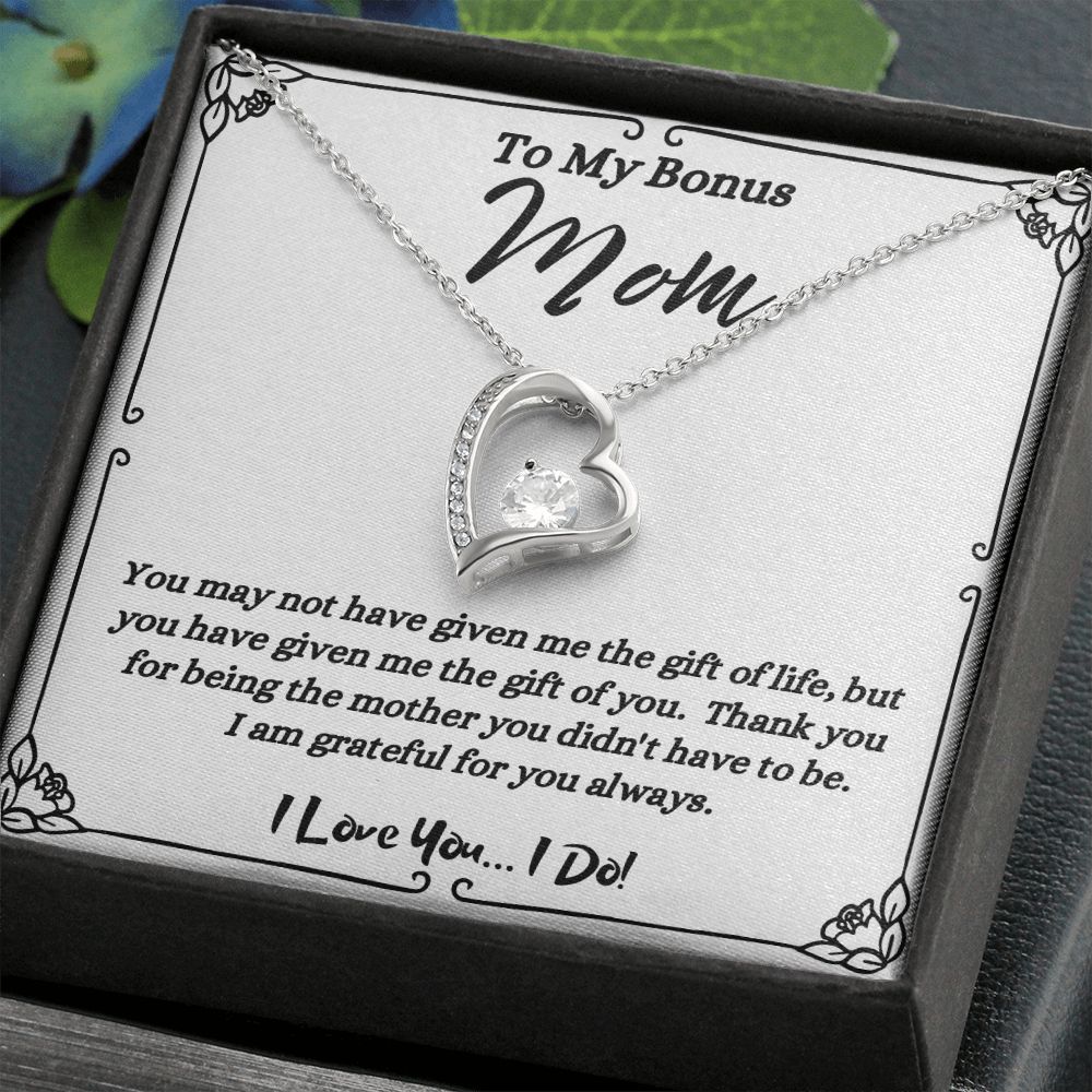 To My Bonus Mom - Given Me The Gift Of You _ Forever Love  Necklace