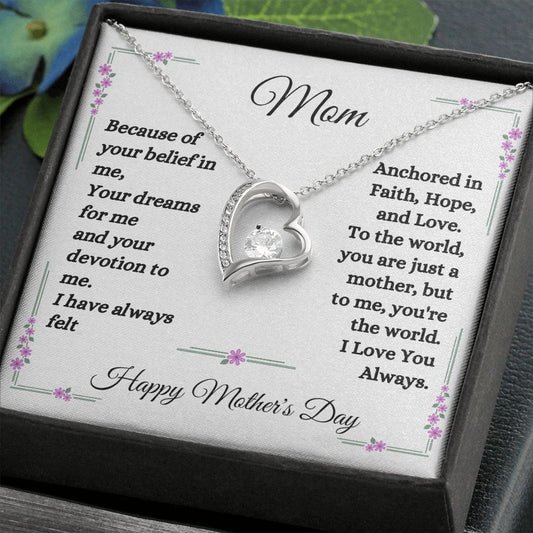 Happy Mother's Day - Mom - Anchored In Faith, Hope, And Love - Forever Love Necklace