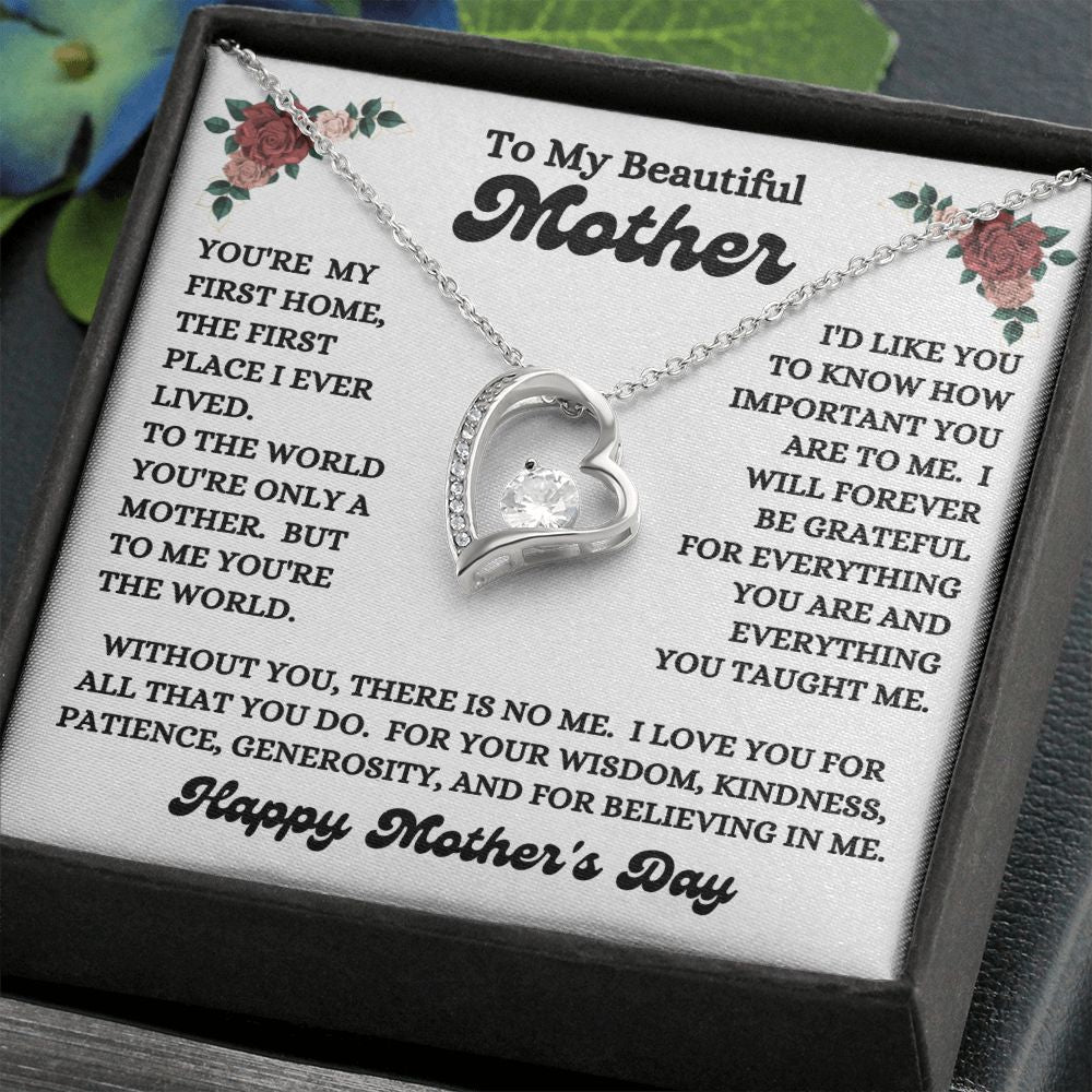Happy Mother's Day - To My Beautiful Mother - You're My First Home - Forever Love Necklace