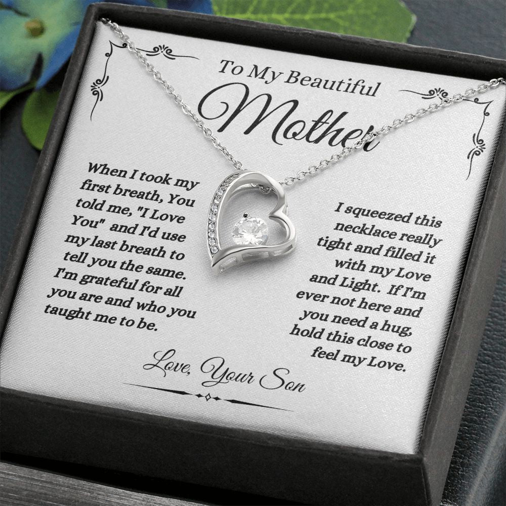 Son - To My Beautiful Mother - Love And Light - Forever Love Necklace