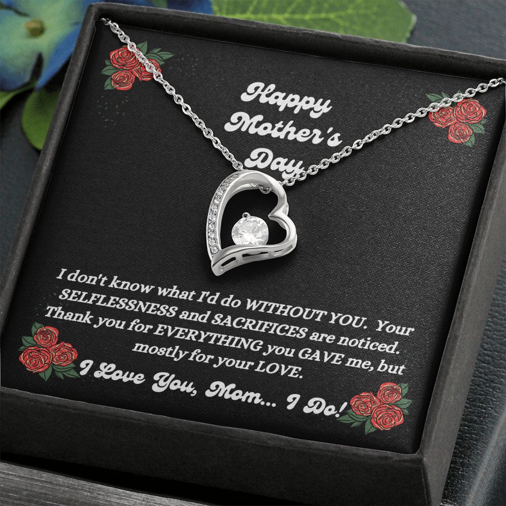 Happy Mother's Day - You Gave Me - Forever Love Necklace