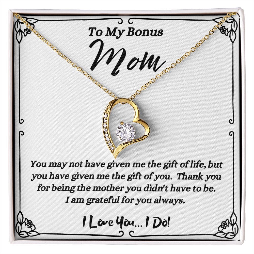 To My Bonus Mom - Given Me The Gift Of You _ Forever Love  Necklace