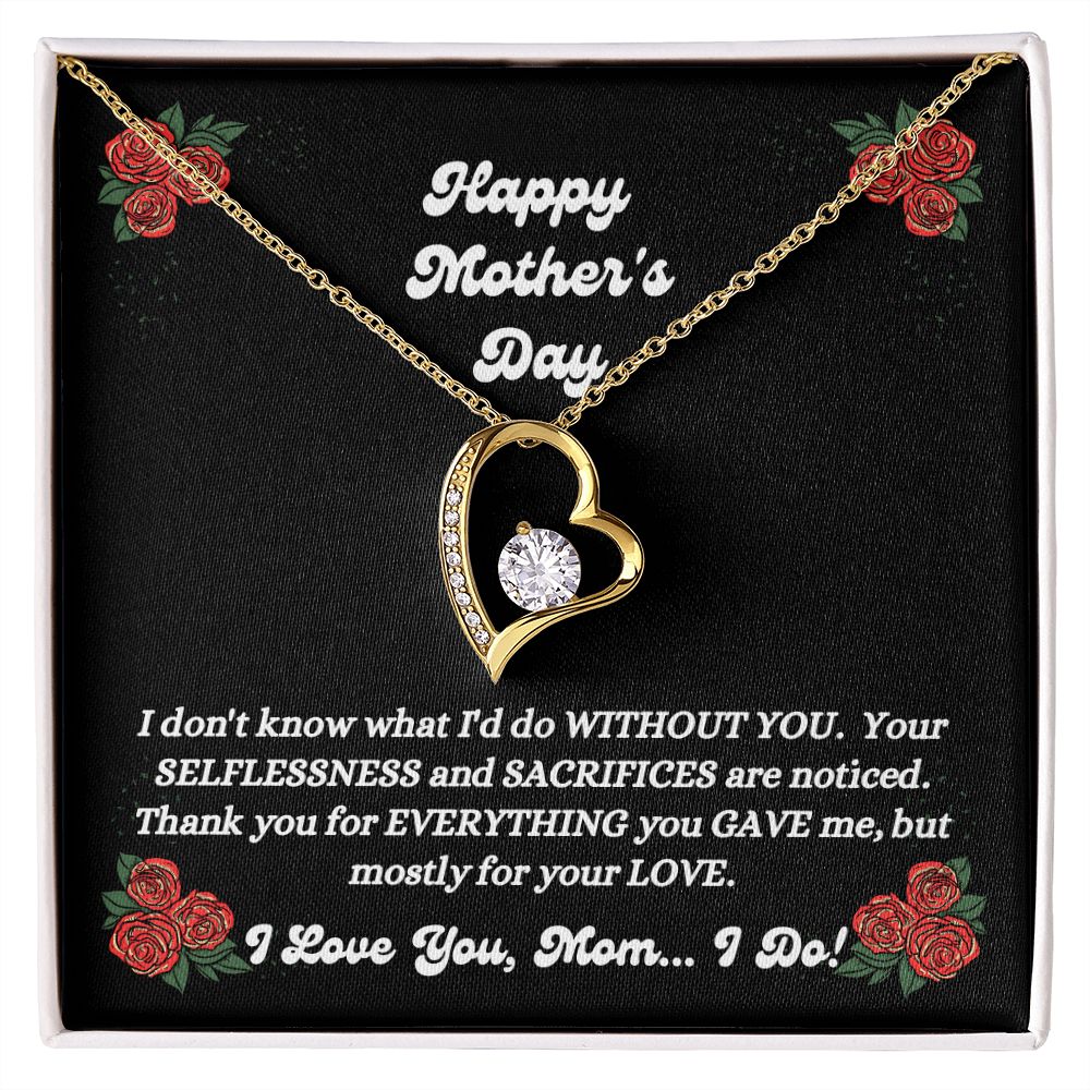 Happy Mother's Day - You Gave Me - Forever Love Necklace